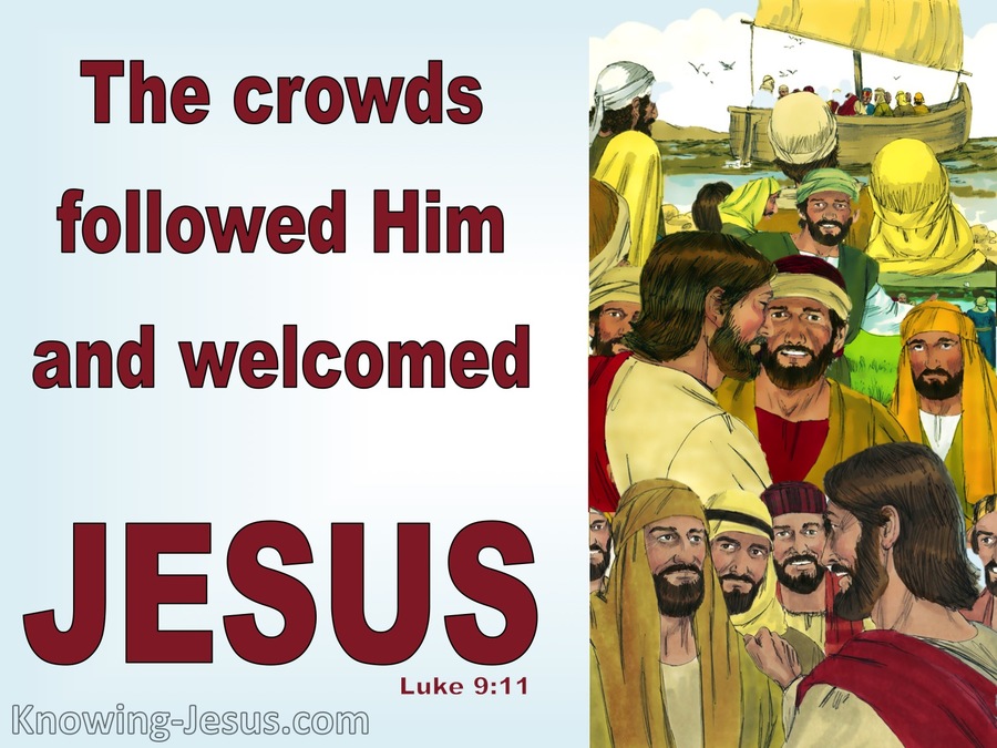 Luke 9:11 The Crowds Followed Jesus (blue)